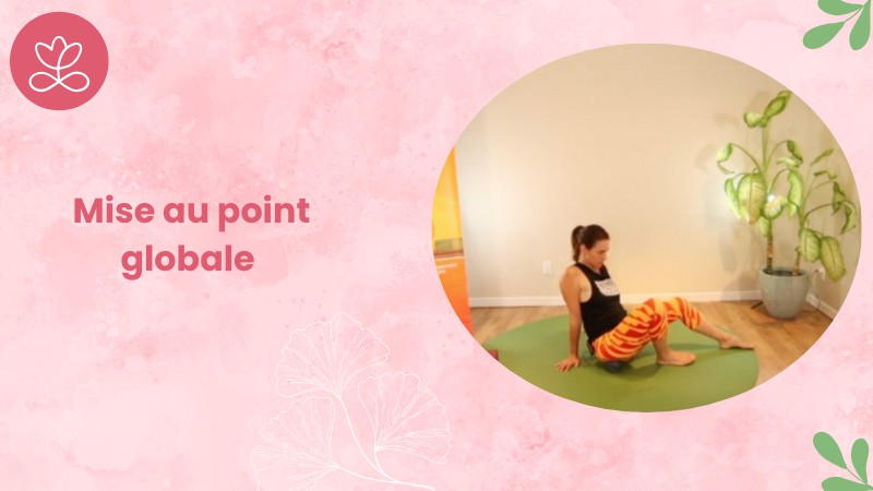 25. Yoga Balles™️ - Mise au point globale avec Mireille Martel
